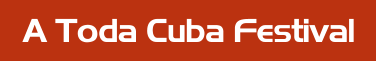 A Toda Cuba Festival